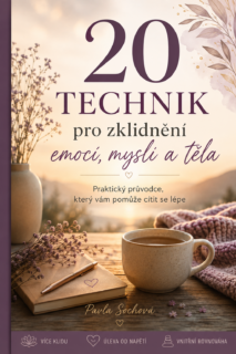Ebook „20 technik pro zklidnění emocí, těla a mysli“